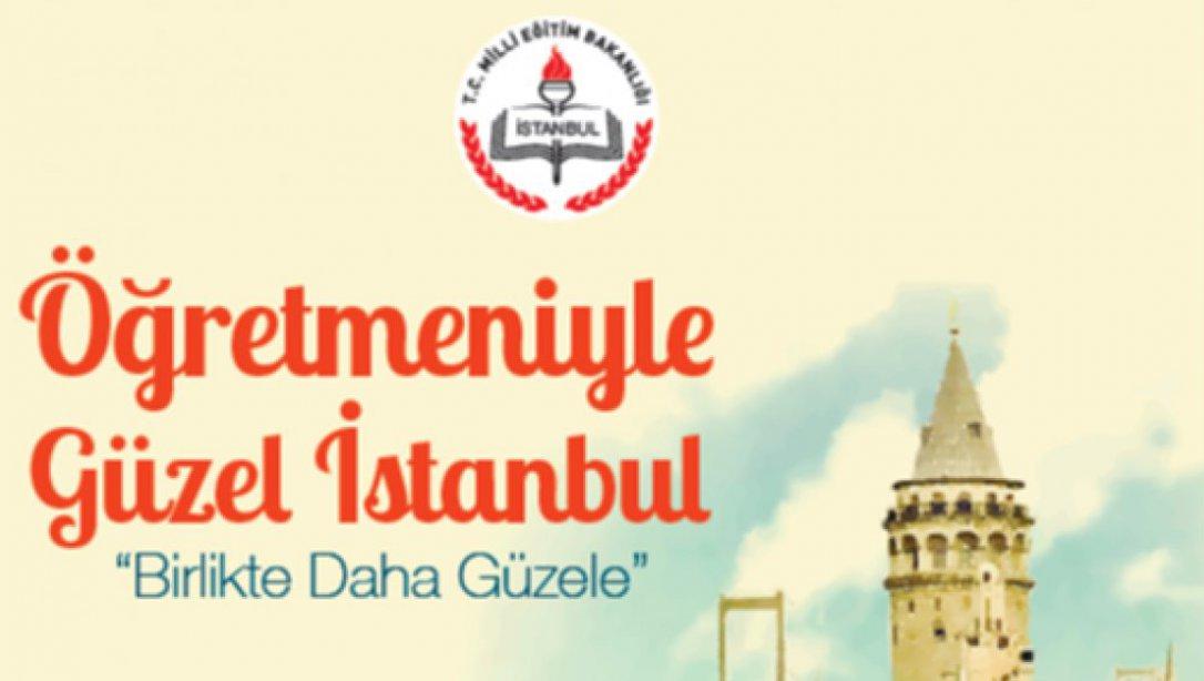Öğretmeniyle Güzel İstanbul Projesi